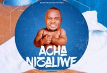 Audio: Bony Mwaitege - Acha Nizaliwe (Mp3 Download) - KibaBoy