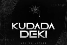 Audio: Nay Wa Mitego - Kudada Deki (Mp3 Download) - KibaBoy