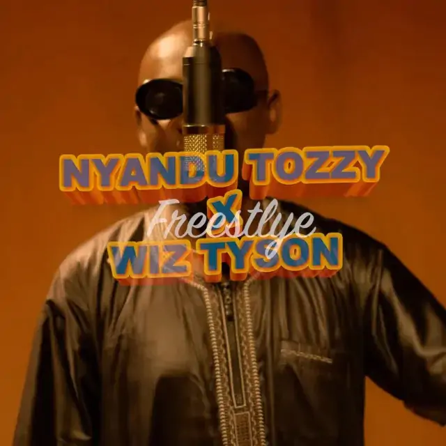AUDIO | Nyandu Tozzy Ft. Wiz Tyson - FREESTYLE | Mp3 DOWNLOAD