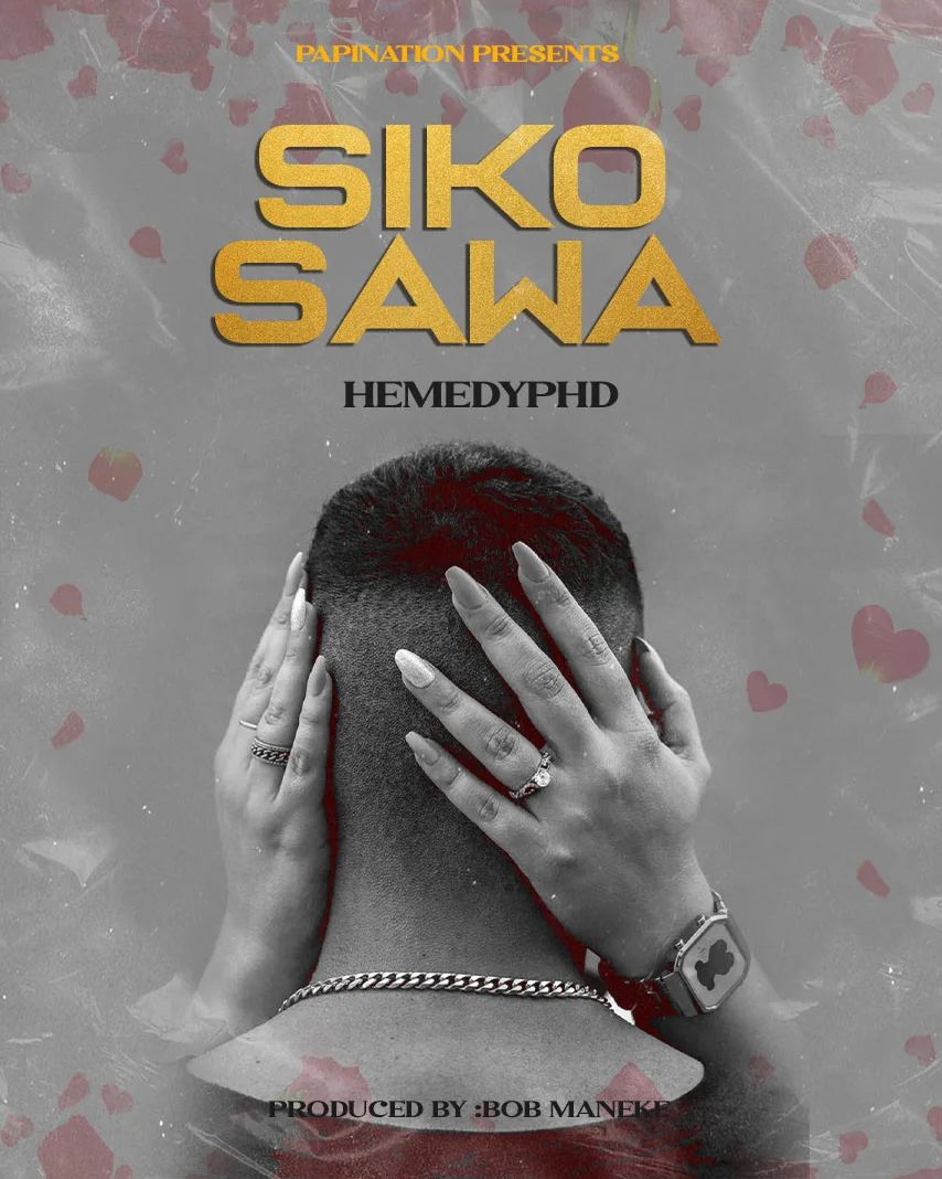AUDIO | Hemedy PHD - Siko Sawa | Mp3 DOWNLOAD