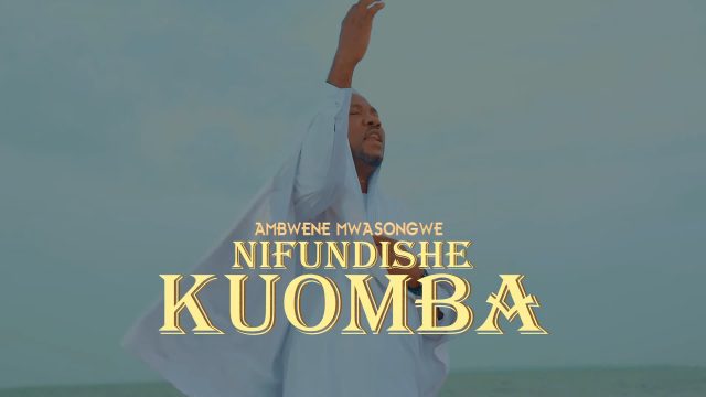 VIDEO | Ambwene Mwasongwe - Nifundishe Kuomba | Mp4 Download