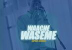 Audio: Japhet Zabron - Waache Waseme (Mp3 Download) - KibaBoy