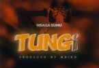 Audio: Msaga Sumu - Tungi (Mp3 Download)