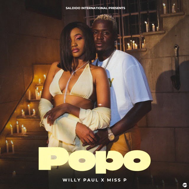 AUDIO | Willy Paul Ft Miss P - Popo | Mp3 DOWNLOAD