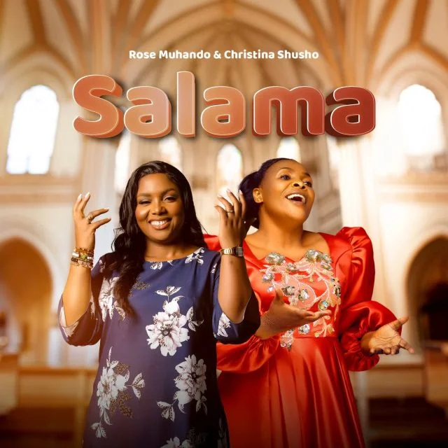AUDIO | Rose Muhando Ft Christina Shusho - Salama | Mp3 DOWNLOAD