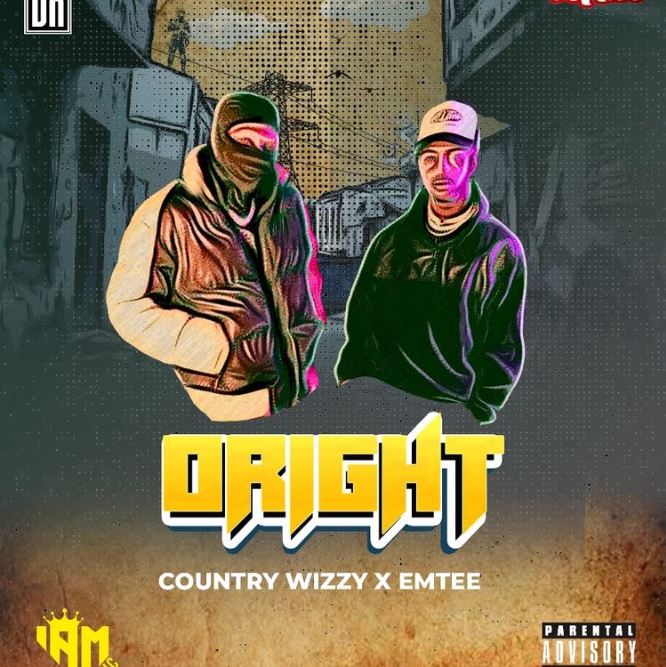 AUDIO | Country Wizzy Ft Emtee - ORIGHT | Mp3 DOWNLOAD