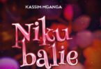 Audio: Kassim Mganga - Nikubalie (Mp3 Download) - KibaBoy