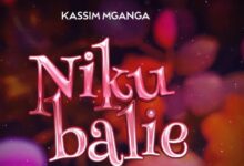 Audio: Kassim Mganga - Nikubalie (Mp3 Download) - KibaBoy