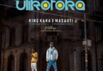 Audio: King Kaka Ft Masauti - Ulikotoka (Mp3 Download) - KibaBoy