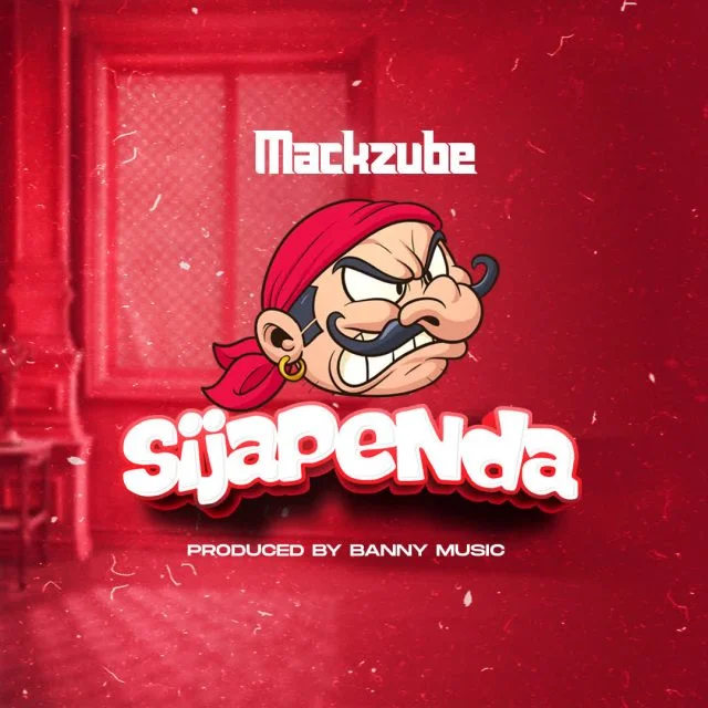 AUDIO | Mack Zube - SIJAPENDA | Mp3 DOWNLOAD