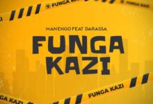 Audio: Manengo Ft. Darassa - Funga Kazi (Mp3 Download) - KibaBoy