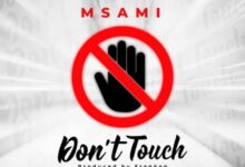 Audio: Msami - Dont Touch (Mp3 Download) - KibaBoy