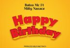 Audio: Balaa Mc Ft Milly Nanace - Happy Birthday (Mp3 Download) - KibaBoy