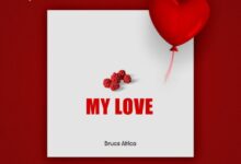 Audio: Bruce Africa - My Love (Mp3 Download) - KibaBoy