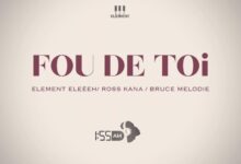 Audio: Element Eleéeh Ft Ross Kana & Bruce Melodie - Fou De Toi (Mp3 Download) - KibaBoy