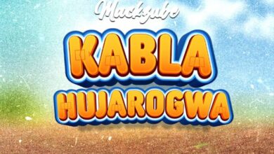 Audio: Mack Zube - KABLA HUJAROGWA (Mp3 Download) - KibaBoy