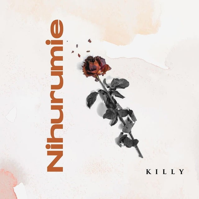 AUDIO | Killy - Nihurumie | Mp3 DOWNLOAD