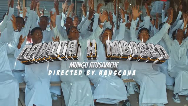 VIDEO | Dakota X Mbosso - Mungu Atusamehe | Mp4 Download
