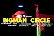 VIDEO: Fid Q Ft VARIOUS ARTISTS - BIGMAN CIRCLE (Mp4 Download) - KibaBoy