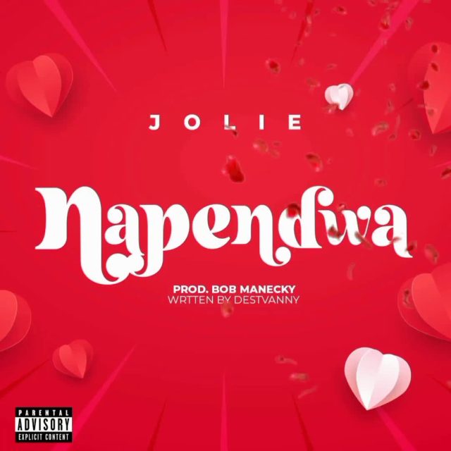 AUDIO | Jolie - Napendwa | Mp3 DOWNLOAD