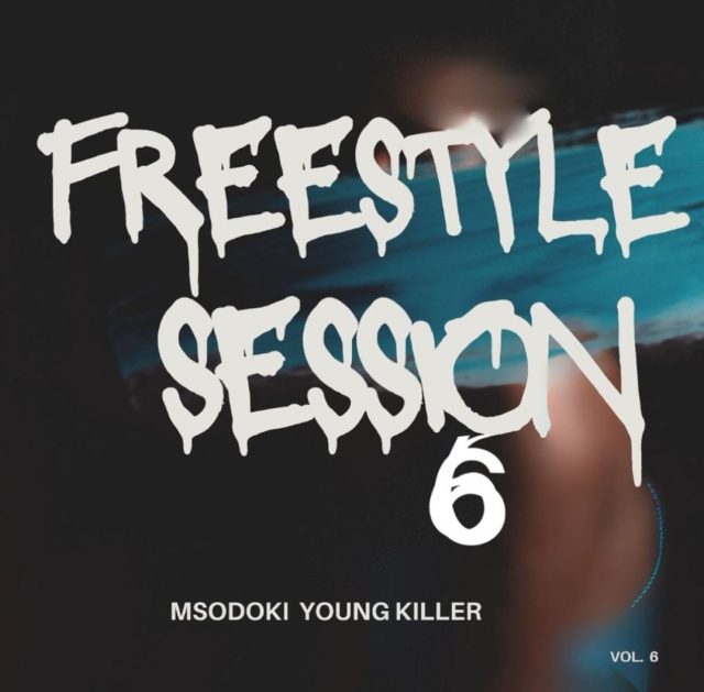 AUDIO | Msodoki Young Killer - Freestyle Session 6 | Mp3 DOWNLOAD
