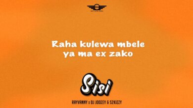 Audio: Rayvanny X DJ Joozey & S2kizzy - Sisi (Mp3 Download) - KibaBoy