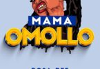 Audio: Rosa Ree - Mama Omollo (Mp3 Download) - KibaBoy