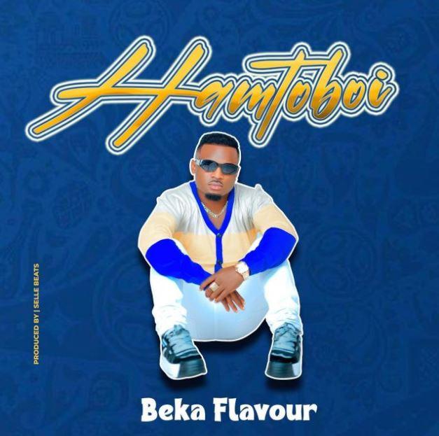 AUDIO | Beka Flavour - Hamtoboi | Mp3 DOWNLOAD