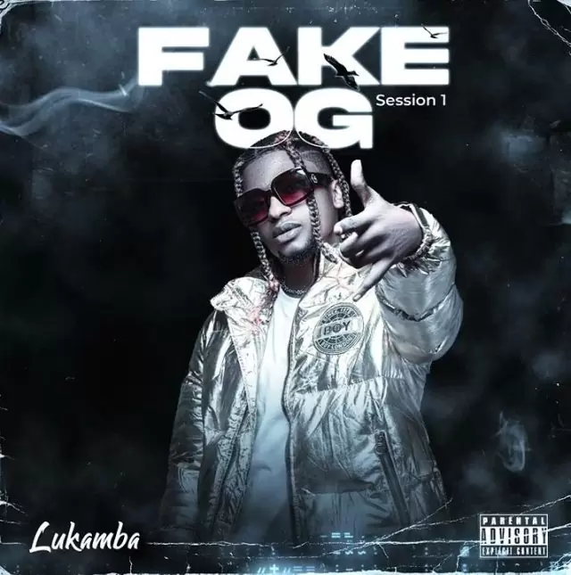 AUDIO: Lukamba - Fake OG | Mp3 DOWNLOAD
