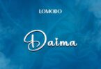 Audio: Lomodo - Daima (Mp3 Download)