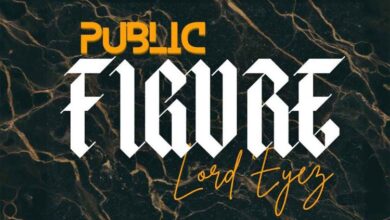 Audio Lord Eyez - Public Figure (Mp3)