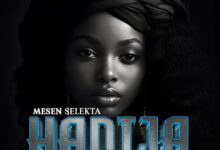 Audio: Mesen Selekta Ft Ngajupa - Hadija (Mp3 Download) - KibaBoy