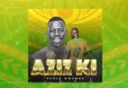 Audio: Sholo Mwamba - Azizi KI (Mp3 Download)