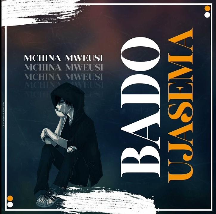 Audio: Mchina Mweusi - Bado Ujasema (Mp3 Download) - KibaBoy