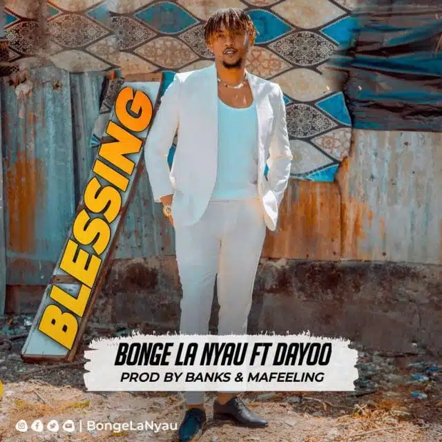 Audio: Bonge la Nyau Ft. Dayoo - BLESSING (Mp3 Download)