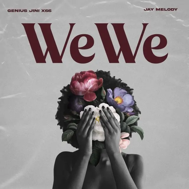 Audio: GENIUSJINI X66 Ft. Jay Melody - Wewe (Mp3 Download)