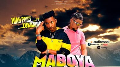 Audio: Ivan Price Ft. Lukamba - MABOYA (Mp3 Download) - KibaBoy