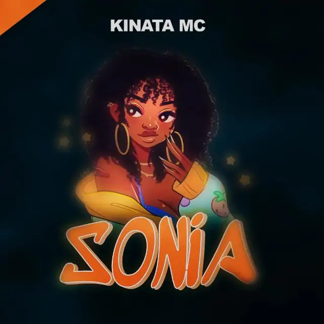 Audio: Kinata Mc - Sonia (Mp3 Download)