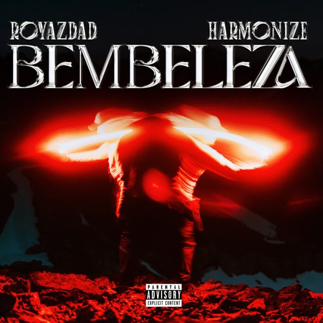 Audio: Royazdad Ft. Harmonize - Bembeleza (Mp3 Download) - KibaBoy