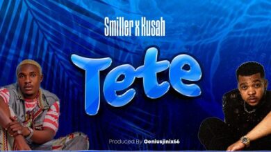 Audio: Smiller x Kusah - Tete (Mp3 Download) - KibaBoy