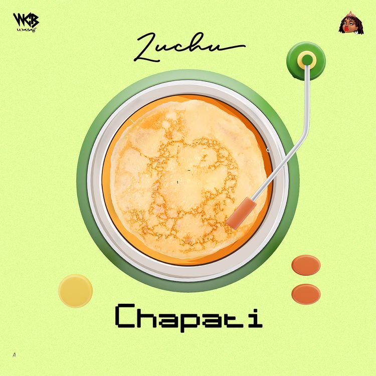 Audio: Zuchu - Chapati (Mp3 Download) - KibaBoy