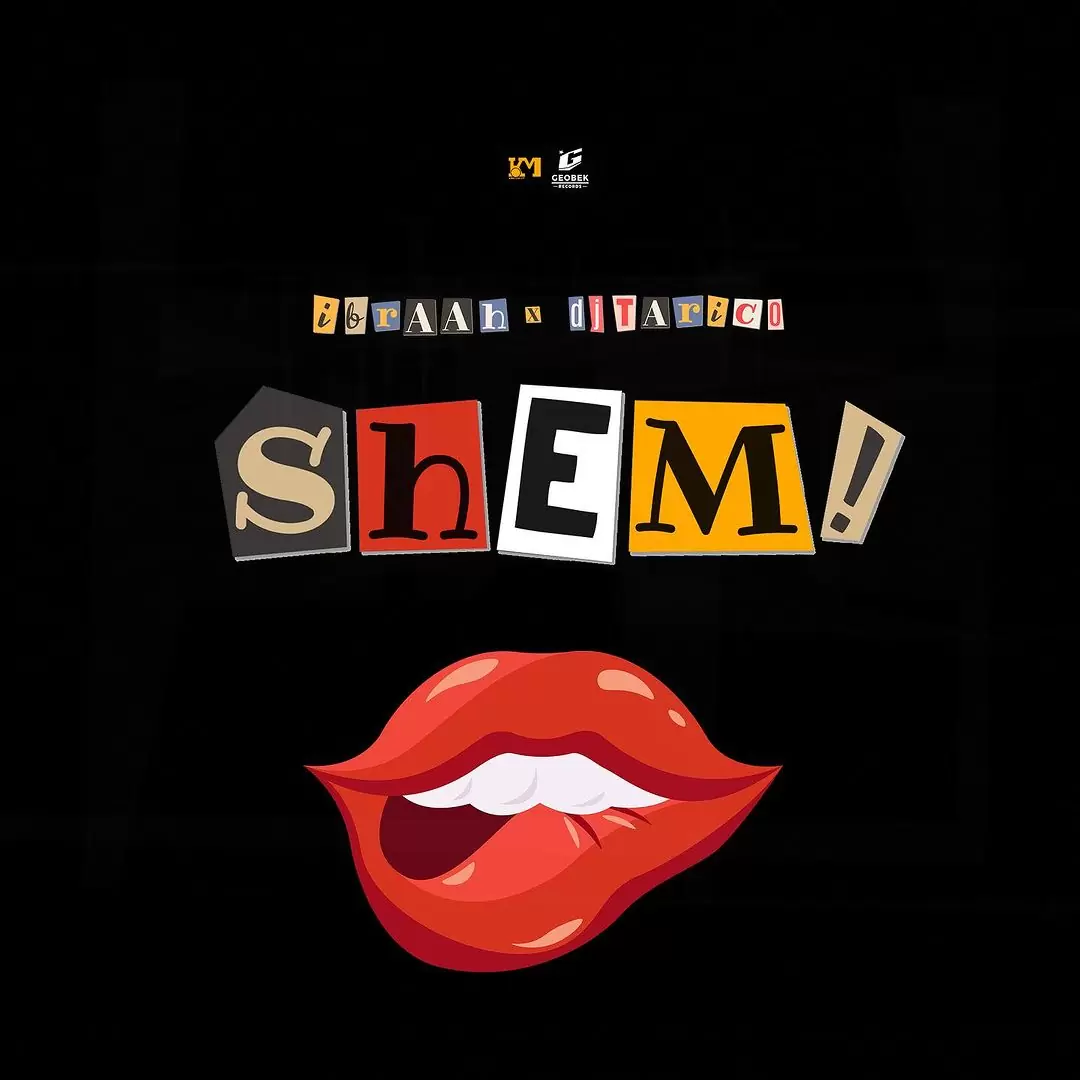 Audio: Ibraah Ft. Dj Tarico - Shem! (Mp3 Download)