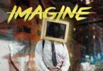 Audio: Barkeliam - Imagine (Mp3 Download) - KibaBoy