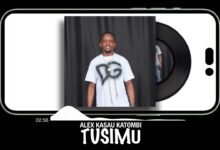 Audio: Alex Kasau Katombi - Tusimu (Mp3 Download) - KibaBoy