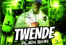 Audio: Alien Skin - Twende (Mp3 Download) - KibaBoy