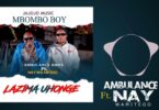 Audio: Ambulance Amos Ft. Nay Wa mitego - Lazima Uhonge (Mp3 Download) - KibaBoy