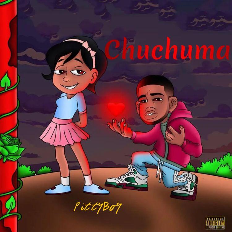 Audio: PittyBoy - Chuchumaa (Mp3 Download) - KibaBoy