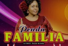 Audio: Jennifer Mgendi - Penda Familia Yako (Mp3 Download) - KibaBoy