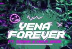 Audio: King Monada - Yena Forever Ft. Azana & Mack Eaze (Mp3 Download) - KibaBoy