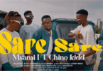 VIDEO: Msami Ft. Chino Kidd – Sare Sare (Mp4 Download)